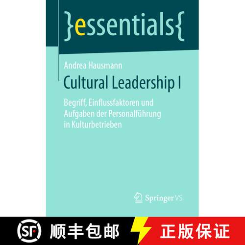 【3-4周达】Cultural Leadership I : Begriff, Einflussfaktoren und Aufgaben der Personalführung in Kul... [9783658266738]