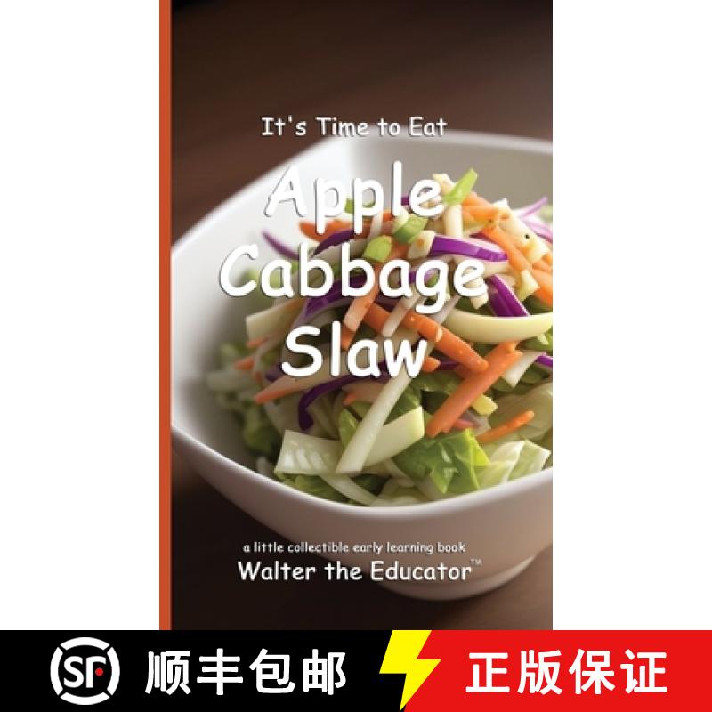 预订 It's Time to Eat Apple Cabbage Slaw [9798348290467]