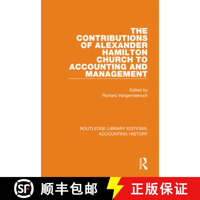 【3-4周达】The Contributions of Alexander Hamilton Church to Accounting and Management [9780367521103]