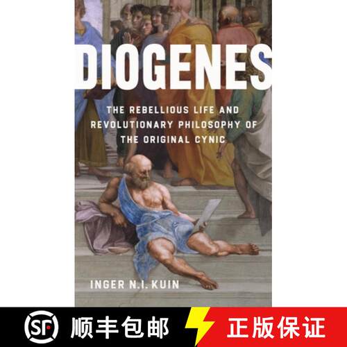 【3-4周达】精装 Diogenes : The Rebellious Life and Revolutionary Philosophy of the Original Cynic [9781541606470]