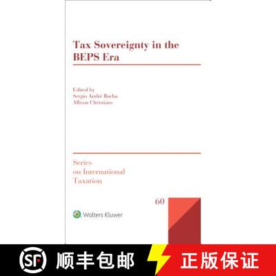【3-4周达】精装 Tax Sovereignty in the BEPS Era [9789041167071]