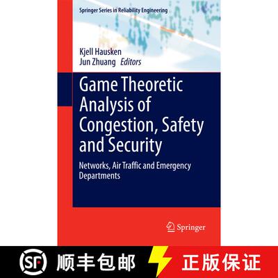 【3-4周达】精装 Game Theoretic Analysis of Congestion, Safety and Security : Networks, Air Traffic an... [9783319130088]