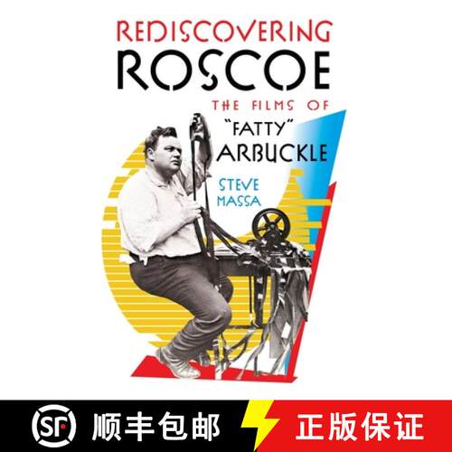 【3-4周达】Rediscovering Roscoe: The Films of Fatty Arbuckle [9781629334523]