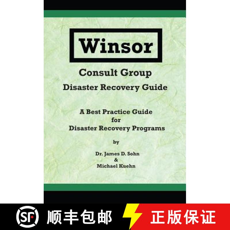 【3-4周达】Winsor Consult Group - Disaster Recovery Guide: A Best Practice Guide for Disaster Recover... [9780999828502]