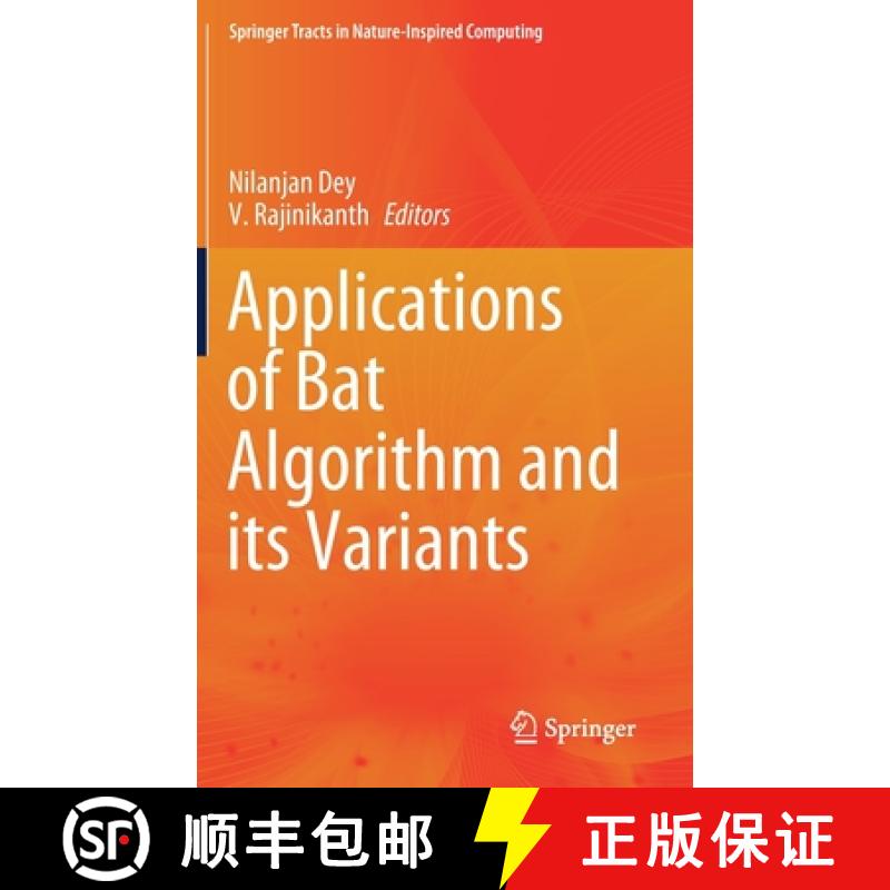 【4周达】Applications of Bat Algorithm and its Variants [9789811550966]