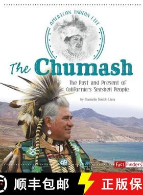 预订 The Chumash: The Past and Present of California's Seashell People [9781515702412]