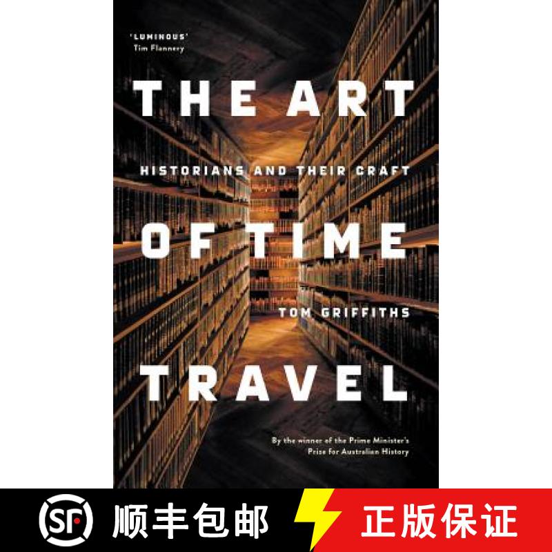 【3-4周达】The Art of Time Travel: Historians and Their Craft [9781863958561]