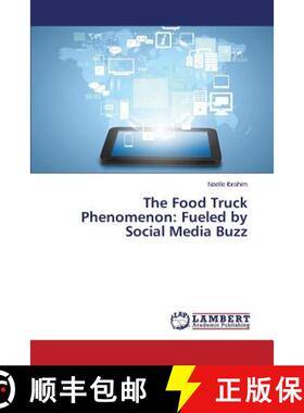 预订 The Food Truck Phenomenon: Fueled by Social Media Buzz [9783659741913]