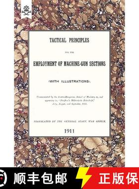 【3-4周达】Tactical Principles for the Employment of Machine-Gun Sections [9781847348357]