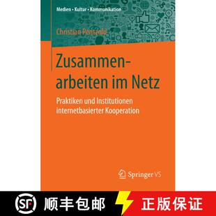 【3-4周达】Zusammenarbeiten im Netz : Praktiken und Institutionen internetbasierter Kooperation (1. A... [9783658135676]
