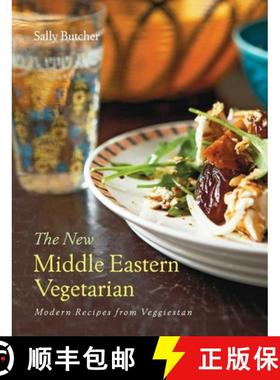 预订 The New Middle Eastern Vegetarian: Modern Recipes from Veggiestan - 10-Year Anniversary Edition [9781623717667]