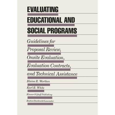 【4周达】Evaluating Educational and Social Programs : Guidelines for Proposal Review, Onsite Evaluati... [9789401174220]