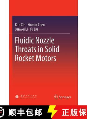 【3-4周达】Fluidic Nozzle Throats in Solid Rocket Motors [9789811364419]