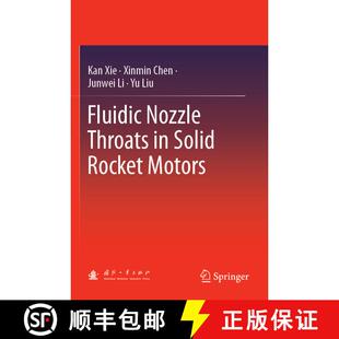【3-4周达】Fluidic Nozzle Throats in Solid Rocket Motors [9789811364419]