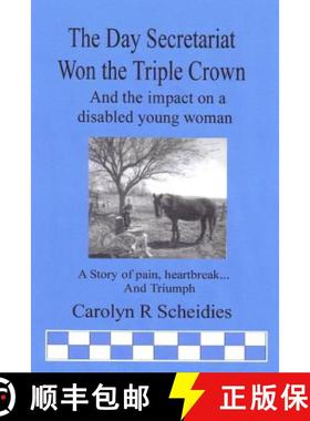 【3-4周达】THE DAY SECRETARIAT WON THE TRIPLE CROWN [9780615159645]