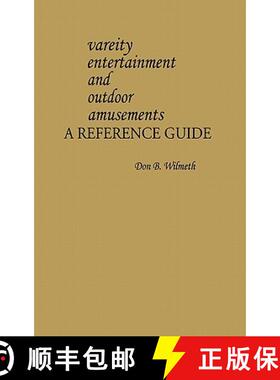 【3-4周达】Variety Entertainment and Outdoor Amusements: A Reference Guide [9780313214554]