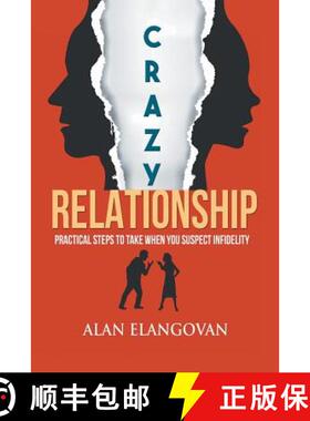 【3-4周达】Crazy Relationships: Practical Steps to Take When You Suspect Infidelity [9781543747706]