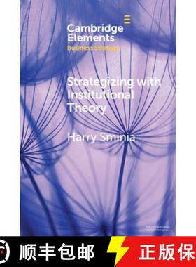 【3-4周达】Strategizing With Institutional Theory [9781009357661]