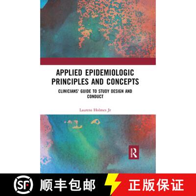 【3-4周达】Applied Epidemiologic Principles and Concepts: Clinicians' Guide to Study Design and Conduct [9780367560089]