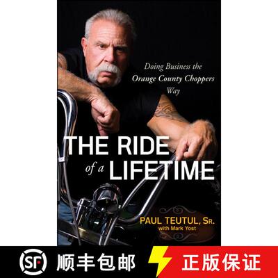 【3-4周达】The Ride Of A Lifetime: Doing Business The Orange County Choppers Way [Wiley经管] [9780470563427]