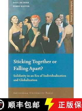 【3-4周达】Sticking Together or Falling Apart?: Solidarity in an Era of Individualization and Globali... [9789089641281]