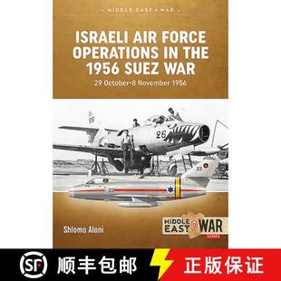 Operations October Force Israeli the November Suez Air War 4周达 9781910294123 1956