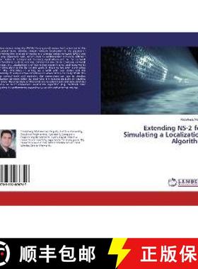 预订 Extending NS-2 for Simulating a Localization Algorithm [9783330076747]
