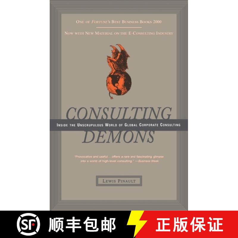 【3-4周达】Consulting Demons: Inside the Unscrupulous World of Global Corporate Consulting [9780066619989]