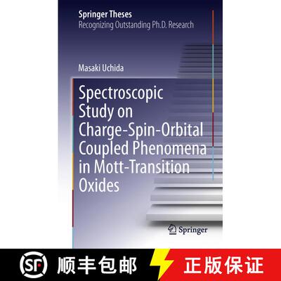 【3-4周达】Spectroscopic Study on Charge-Spin-Orbital Coupled Phenomena in Mott-Transition Oxides [9784431542964]