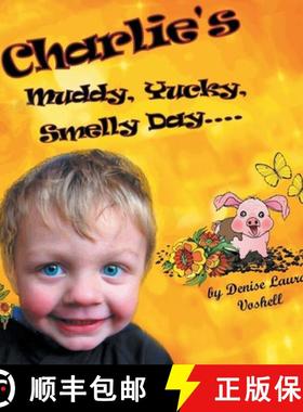 【3-4周达】Charlie's Muddy, Yucky, Smelly Day [9781643009261]