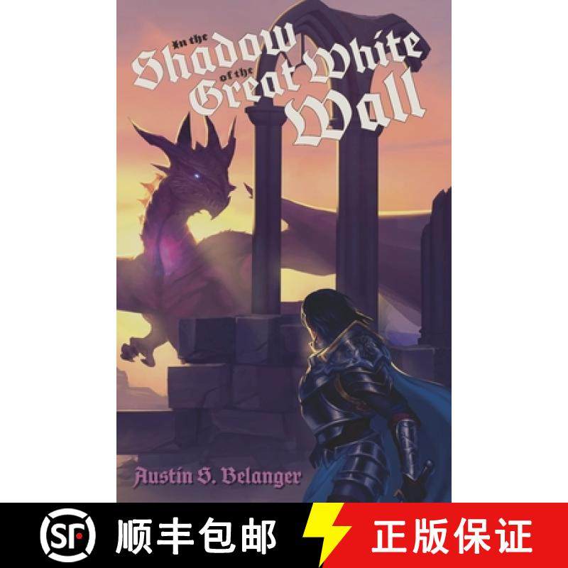 【3-4周达】In the Shadow of the Great White Wall [9781733835541]