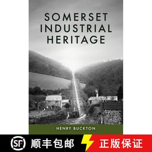 预订 Somerset Industrial Heritage [9781398127500]
