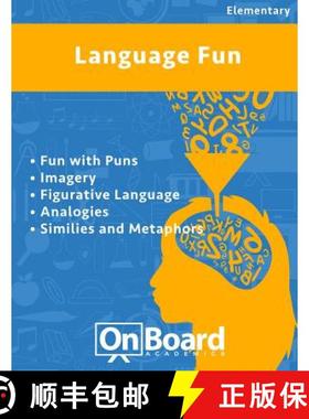 【3-4周达】Language Fun: Fun with Puns, Imagery, Figurative Language, Analogies, Similes and Metaphors [9781630960414]