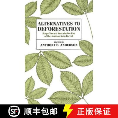 【3-4周达】Alternatives to Deforestation [9780231068932]