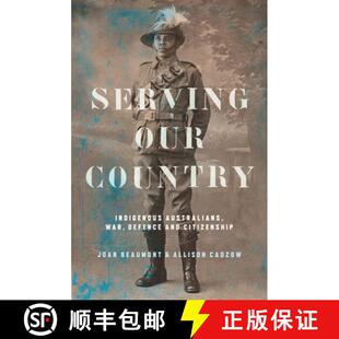 Australians Country war citizenship Serving and 4周达 9781742235394 our defence Indigenous