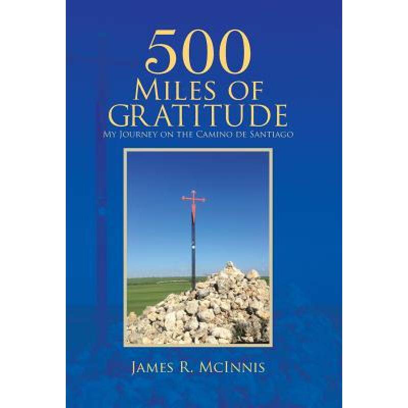预订 500 miles of gratitude: my journey o. [9781512726046]