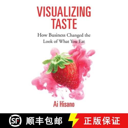 【3-4周达】精装 Visualizing Taste – How Business Changed the Look of What You Eat [9780674983892]