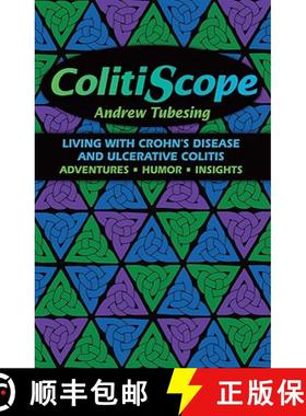 预订 ColitiScope: Living with Crohn's Disease and Ulcerative Colitis [9781935388005]