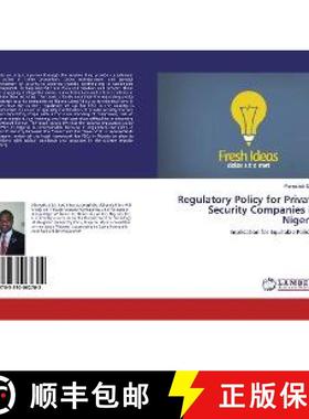 预订 Regulatory Policy for Private Security Companies in Nigeria [9783330062702]