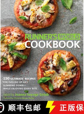 【3-4周达】The Runner's World Cookbook: 150 Ultimate Recipes for Fueling Up and Slimming Down--While ... [9781623361235]
