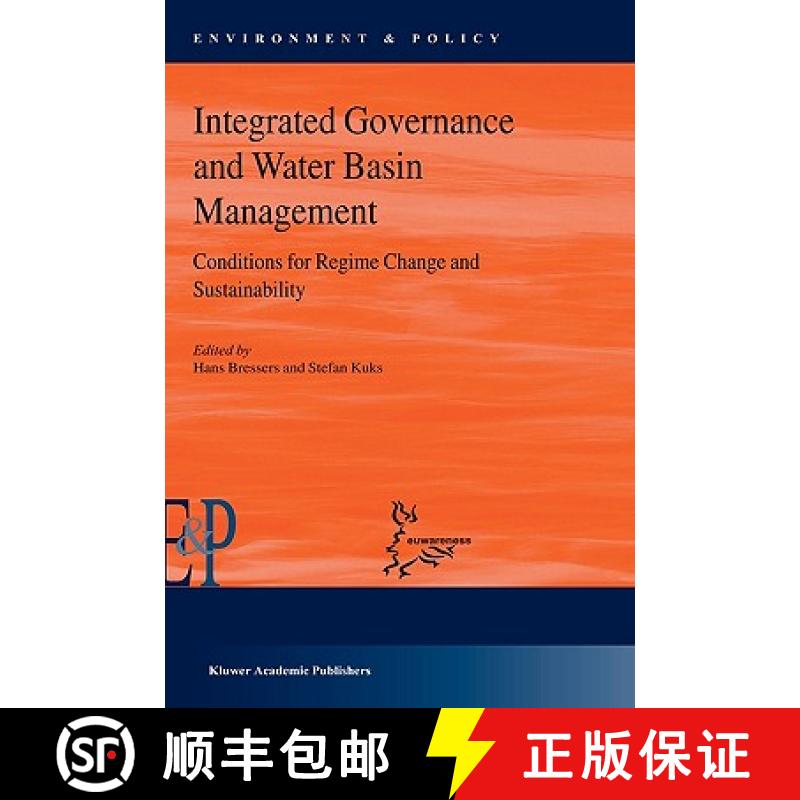 【3-4周达】Integrated Governance and Water Basin Management : Conditions for Regime Change and Sustai... [9781402024818]