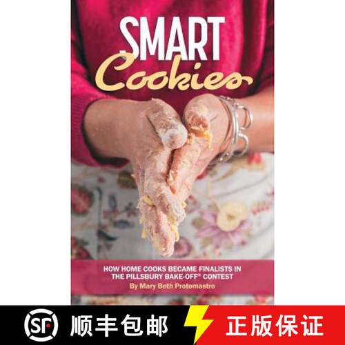 【3-4周达】Smart Cookies: How Home Cooks Became Finalists in the Pillsbury Bake-Off(R) Contest [9780998993508]
