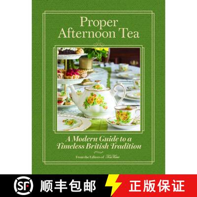 【3-4周达】精装 Proper Afternoon Tea: A Modern Guide to a Timeless British Tradition [9798992385373]