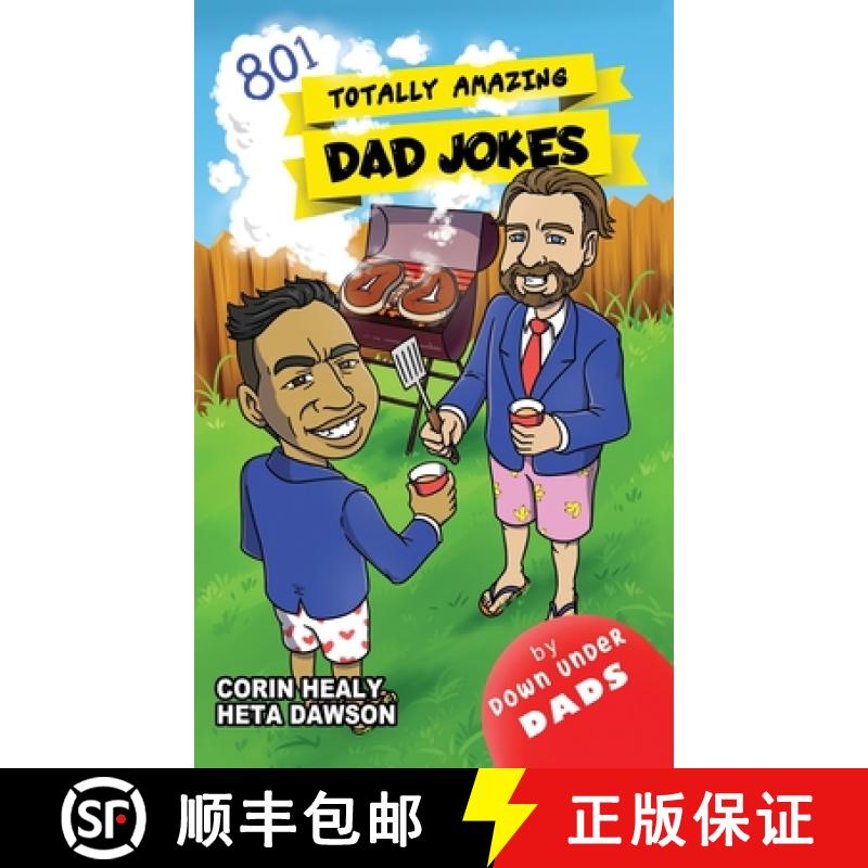 【3-4周达】Totally Amazing Dad Jokes: A Collection of 801 Hilarious, Clean and Family-Friendly Puns, ... [9780473552275]