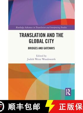 【3-4周达】Translation and the Global City: Bridges and Gateways [9781032079370]