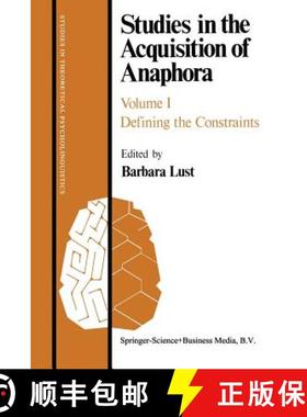 【3-4周达】Studies in the Acquisition of Anaphora : Defining the Constraints [9789027721228]