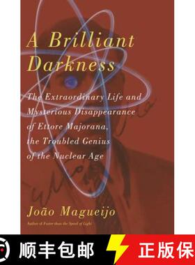 【3-4周达】A Brilliant Darkness: The Extraordinary Life and Mysterious Disappearance of Ettore Majora... [9780465009039]