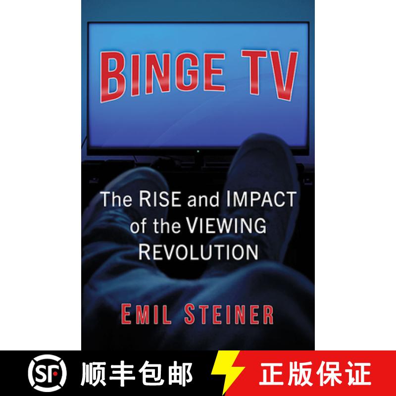 【2-3周达】Binge TV : The Rise and Impact of the Viewing Revolution [9781476684079]