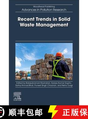 【3-4周达】Recent Trends in Solid Waste Management [9780443152061]
