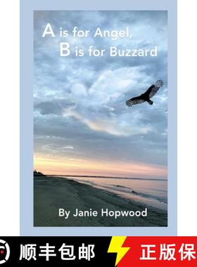 预订 A is for Angel, B is for Buzzard [9781938436543]